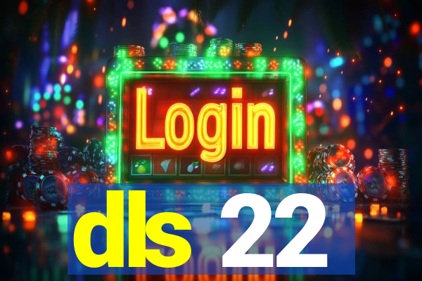 dls 22